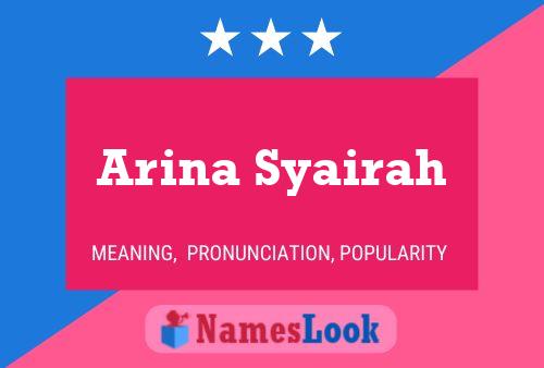 Arina Syairah Naam Poster