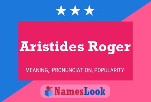 Aristides Roger Naam Poster