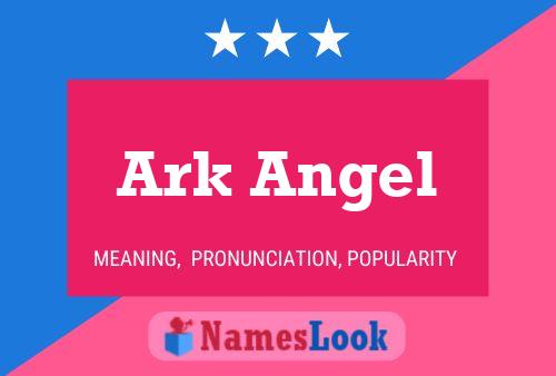 Ark Angel Naam Poster