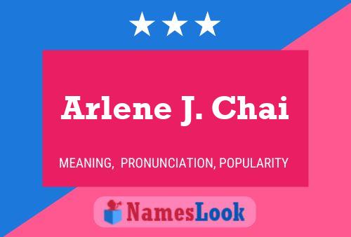 Arlene J. Chai Naam Poster