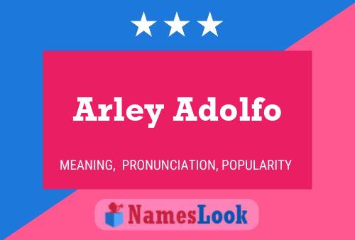 Arley Adolfo Naam Poster