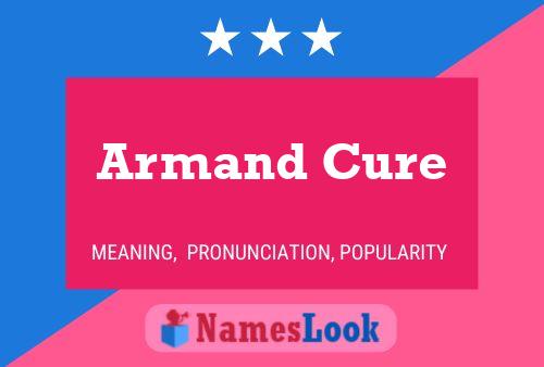 Armand Cure Naam Poster