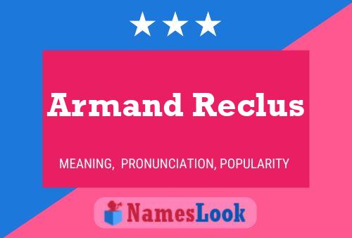 Armand Reclus Naam Poster