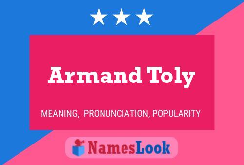 Armand Toly Naam Poster