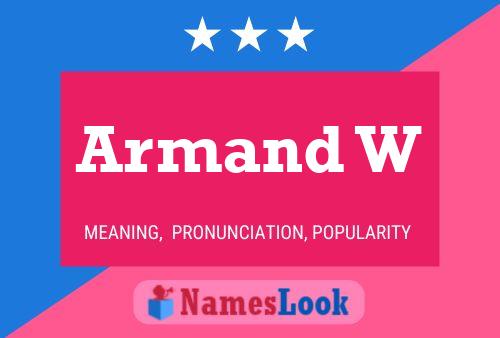 Armand W Naam Poster