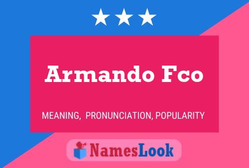 Armando Fco Naam Poster