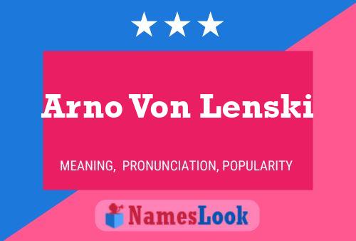 Arno Von Lenski Naam Poster