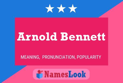 Arnold Bennett Naam Poster