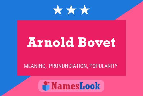 Arnold Bovet Naam Poster