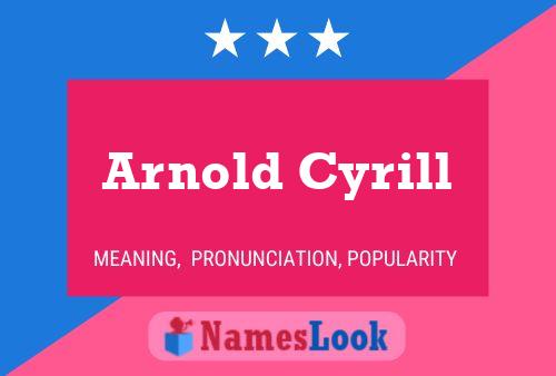 Arnold Cyrill Naam Poster