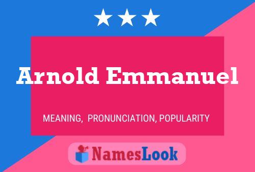 Arnold Emmanuel Naam Poster