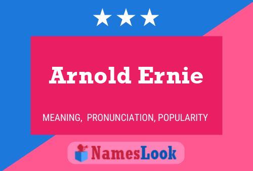 Arnold Ernie Naam Poster