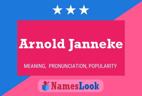 Arnold Janneke Naam Poster