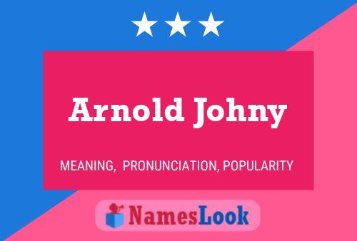 Arnold Johny Naam Poster