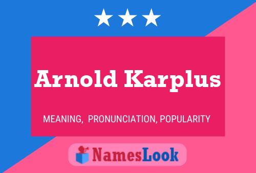 Arnold Karplus Naam Poster