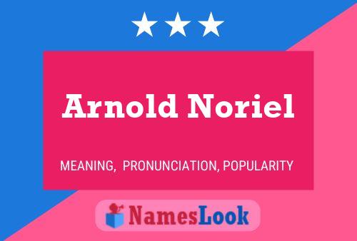 Arnold Noriel Naam Poster