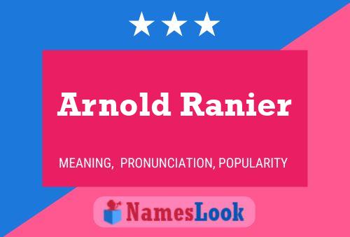 Arnold Ranier Naam Poster