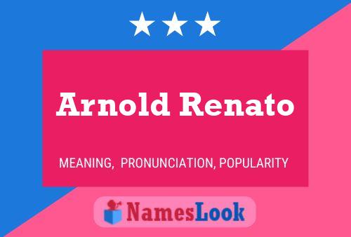 Arnold Renato Naam Poster