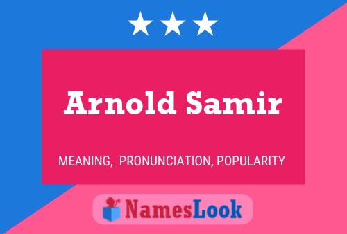 Arnold Samir Naam Poster