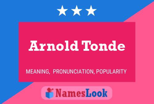 Arnold Tonde Naam Poster