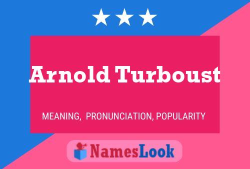 Arnold Turboust Naam Poster