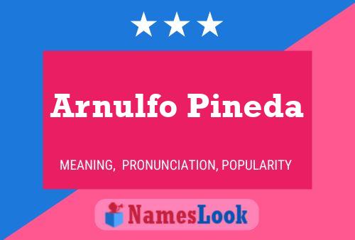 Arnulfo Pineda Naam Poster