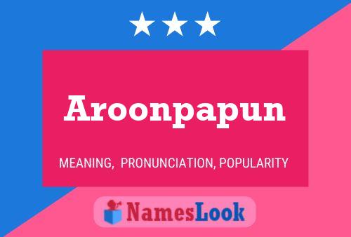 Aroonpapun Naam Poster