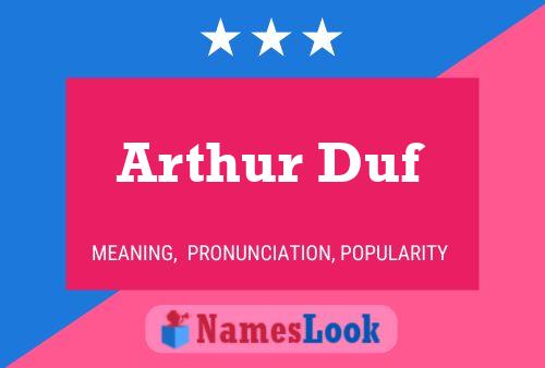 Arthur Duf Naam Poster