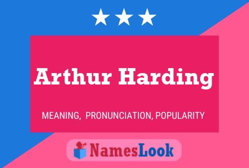 Arthur Harding Naam Poster