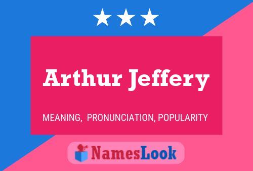 Arthur Jeffery Naam Poster