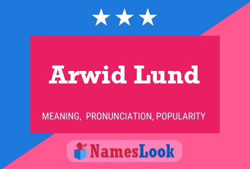 Arwid Lund Naam Poster