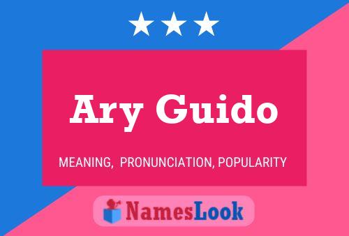 Ary Guido Naam Poster