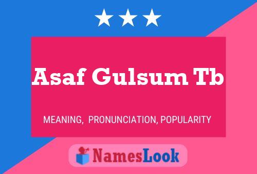 Asaf Gulsum Tb Naam Poster