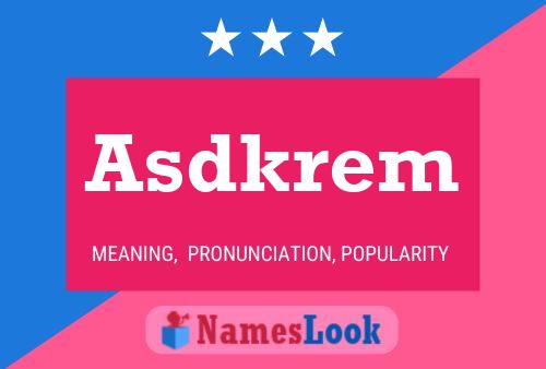 Asdkrem Naam Poster