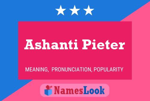 Ashanti Pieter Naam Poster