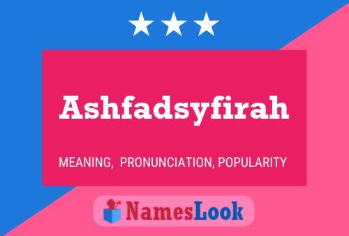 Ashfadsyfirah Naam Poster