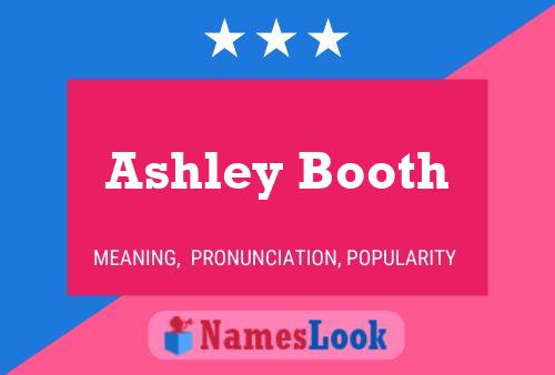 Ashley Booth Naam Poster