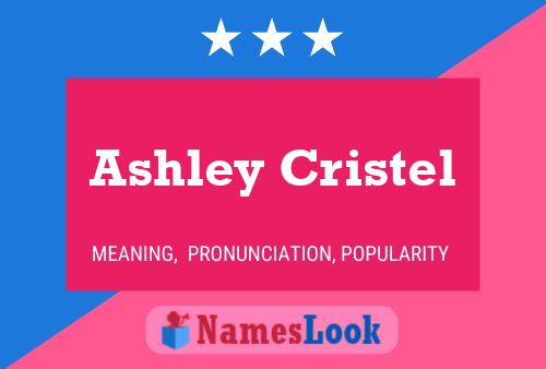 Ashley Cristel Naam Poster