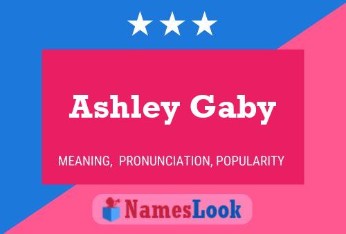 Ashley Gaby Naam Poster