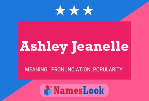 Ashley Jeanelle Naam Poster