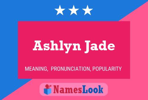 Ashlyn Jade Naam Poster