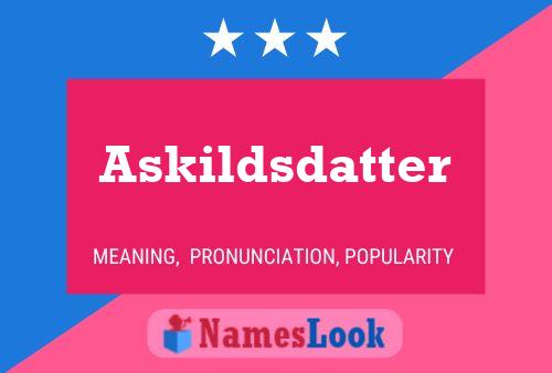 Askildsdatter Naam Poster