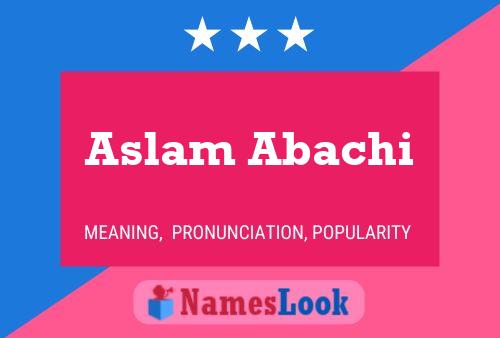 Aslam Abachi Naam Poster