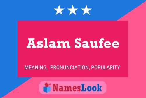 Aslam Saufee Naam Poster