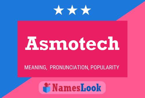 Asmotech Naam Poster