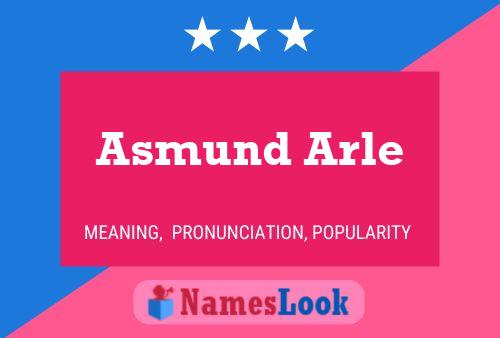 Asmund Arle Naam Poster