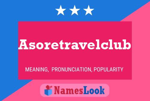 Asoretravelclub Naam Poster