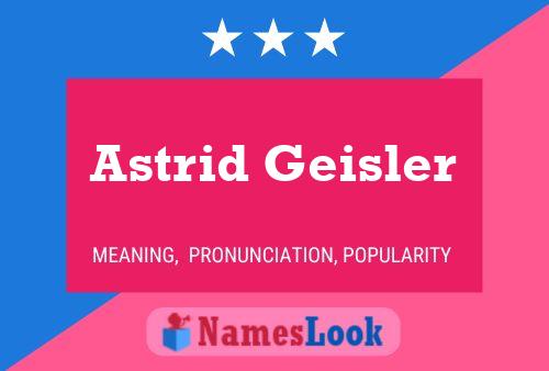 Astrid Geisler Naam Poster