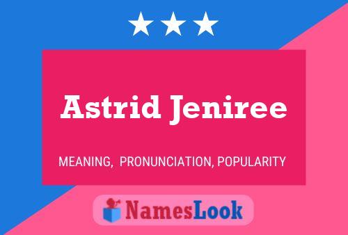 Astrid Jeniree Naam Poster