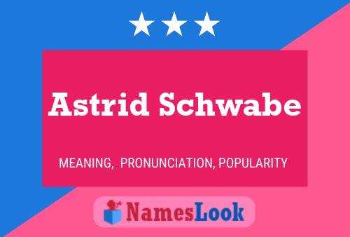 Astrid Schwabe Naam Poster